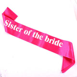 6pcs Satin Sash Sister of the Bride