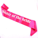 6pcs Satin Sash Sister of the Bride